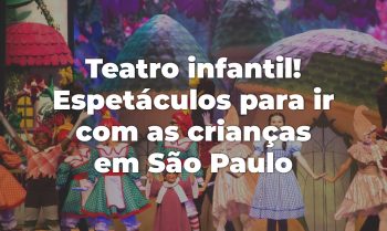 São Paulo para Crianças - Passeios em família - Guia de programação ...