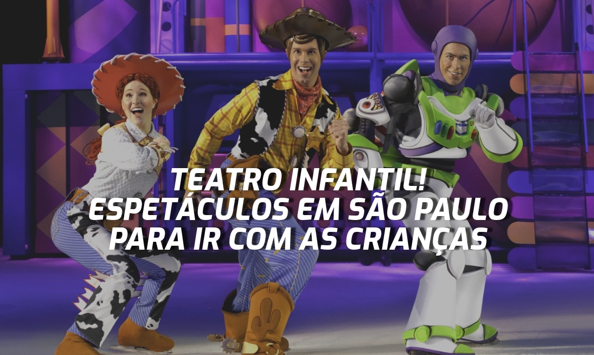 São Paulo para crianças - Teatro infantil! Espetáculos em São Paulo ...