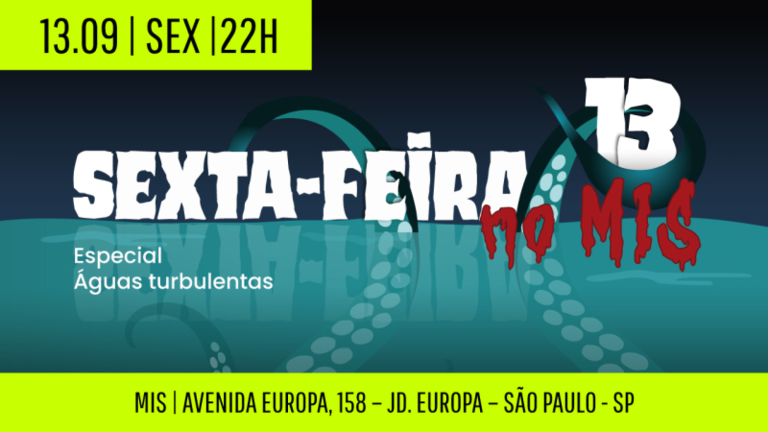 Sexta-feira 13 no MIS